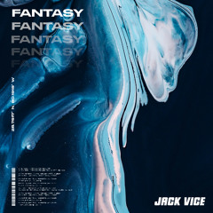 Jack Vice - Fantasy Ft. Rillø