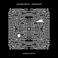 Gesaffelstein - Obsession (Souldz Remix)