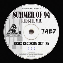 Summer of 94 (REDBULL MIX) - Tabz [FREE DOWNLOAD]