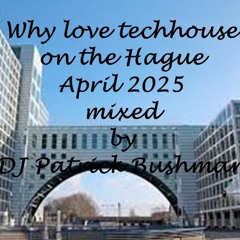 Why love techhouse on the hague April 2025