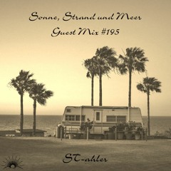 Sonne, Strand und Meer Guest Mix #195 by ST-ahler
