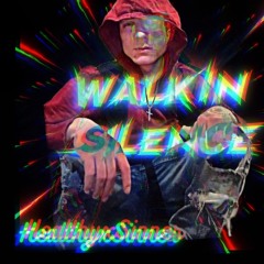 WALKIN SILENCE