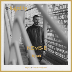 NEMS-B DJ set for E-KWALITY RADIO - février 2025