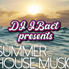 JBact Summer House Session # 0001 2024
