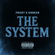 on Frost Cas$hin x g99ker- THE SYSTEM (music video link on bio)