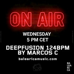 Marcos C Deep Fusion 124 Bpm Balearica Music Wednesday 31 August