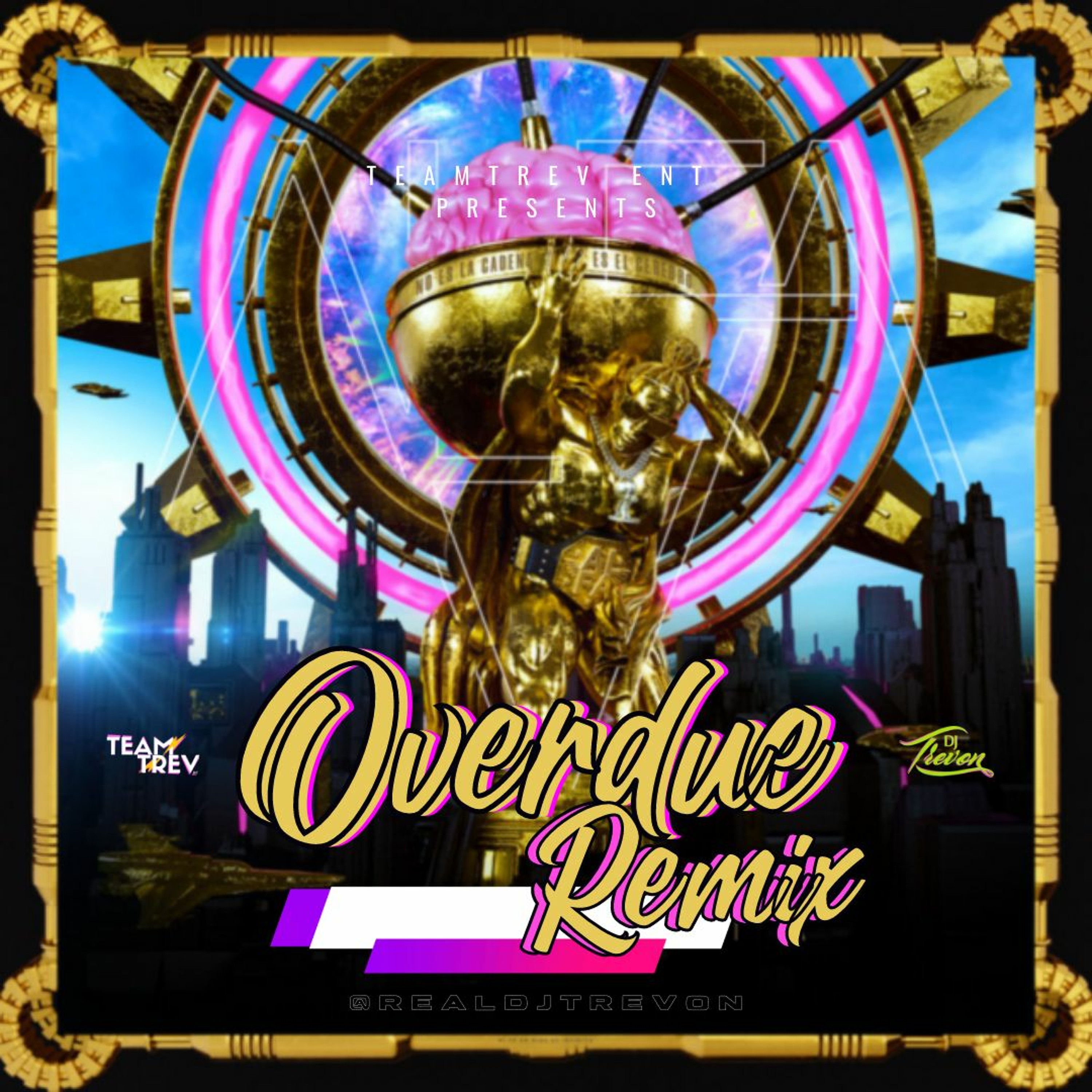 Overdue (GoGo Dance Remix) - DJ Trevon