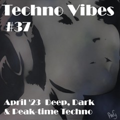 Techno Vibes #37 [Jody 6, Gary Beck, Druckkraft, Clap Codex, Danny Avila (ES), Julian Meinke & more]
