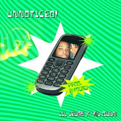 Lil Ledge - Unnoticed Ft Y$L Quan PROD. ByVOGO
