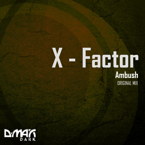 X - Factor - Ambush