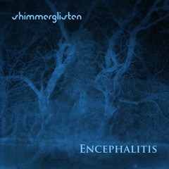 Encephalitis By Shimmerglisten