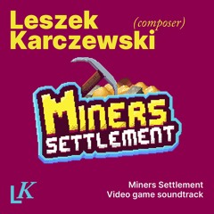Miners Settlement by FunVenture
