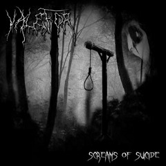 Screams Of Suicide - Valefor