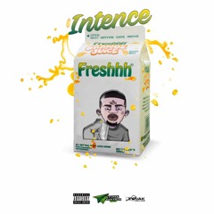 Intence - Freshhh _ July 2023