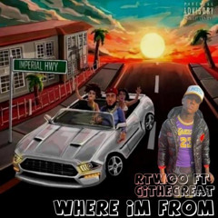 Rtwoo-Where Im From Ft GITHEGREAT