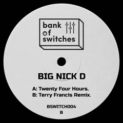 Big Nick D - Twenty Four Hours [clip]