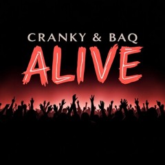 Cranky & BAQ - Alive