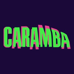CARAMBACAST#01