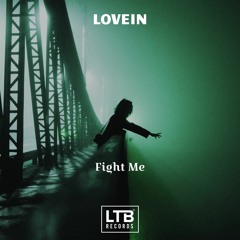 LOVEIN - Fight Me