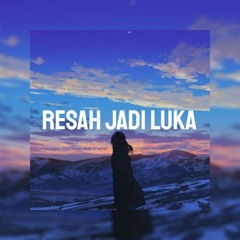 Daun Jatuh - Resah Jadi Luka (Lofi Version By. Bintang)