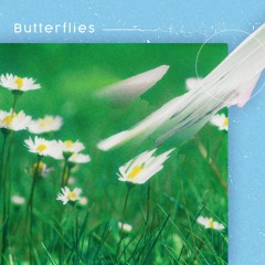 butterflies ft. pala chrome