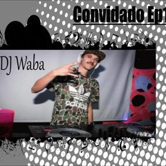 Ep 1 DJ Waba
