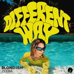 BLOND ISH & Zeeba - Different Way