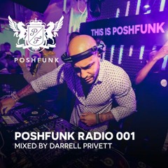 PoshFunk Radio 001 mixed by Darrell Privett