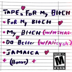 FOR MY BITCH