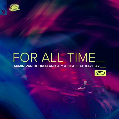 Stream Aly & Fila | Listen to Armin van Buuren and Aly & Fila feat. Kazi  Jay - For All Time [ASOT] playlist online for free on SoundCloud