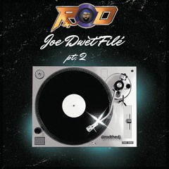 JOE DWET FILE PT 2 - DJ ROD