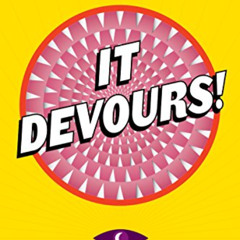 [Download] PDF 📂 It Devours!: A Welcome to Night Vale Novel by  Joseph Fink &  Jeffr