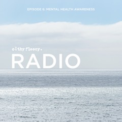 EP. 6 Mental Health Awareness