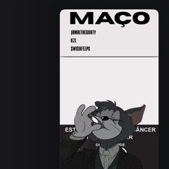 MAÇO - JAMALTHEGOATY, KZL & $WI$HFELPS