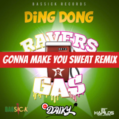 Gas (DJ Daiky Gonna Make You Sweat Refix) / Ding Dong Ravers