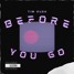 Tim Rush - Before you go