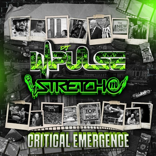 'CRITICAL EMERGENCE’ - DJ Impulse Feat. Stretch MC