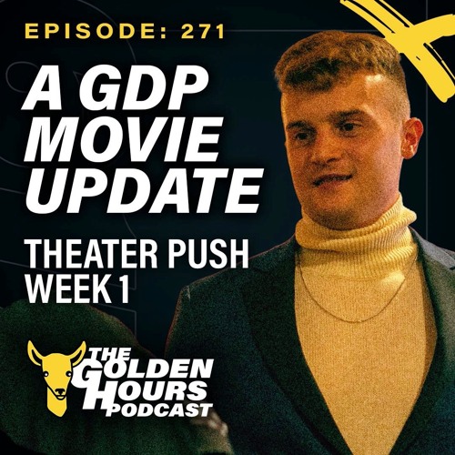 A GDP Movie Update: Theater Push Week 1
