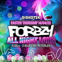 DJ FORBZY @ VIBE -  Easter Thursday