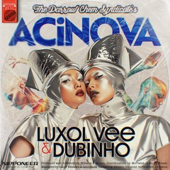 The Darrow Chem Syndicate - Acinova (Luxol Vee & Dubinho Remix)