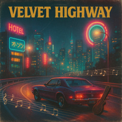 ヴェルヴェット・ハイウェイ(Velvet-Highway)