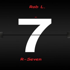 Rob L. - R - Seven