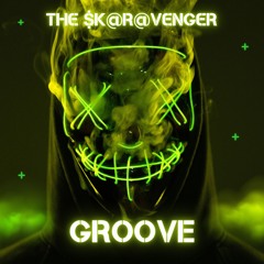 Th€ $k@r@v€ng€r - Groove
