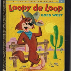 Read Loopy De Loop Goes West