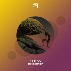 PREMIERE: F.R.E.D.Y. - Decision [Affinity Lab]