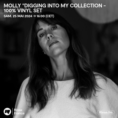 Molly "Digging into my collection - 100% vinyl set - 25 Mai 2024