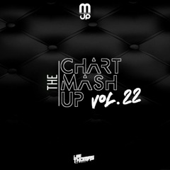 The Chart Mashup Mix Vol 22 (Dirty) **FREE DL**