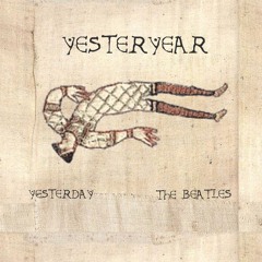 Yesterday by the Beatles (medieval-style cover) - "YESTERYEAR"