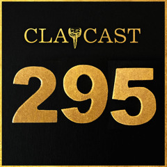 CLAPCAST #295