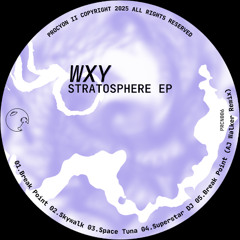 [PREMIERE] Break Point - WXY | Procyon II [2025]